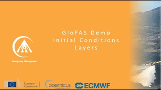 GloFAS v3.1 Webinar -  Initial Conditions Layers Demo
