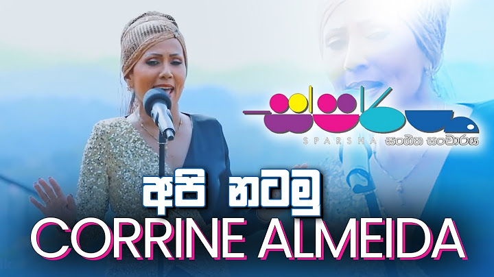Api Natamu  ( අපි නටමු  ) - Corrine Almeida - Sparsha