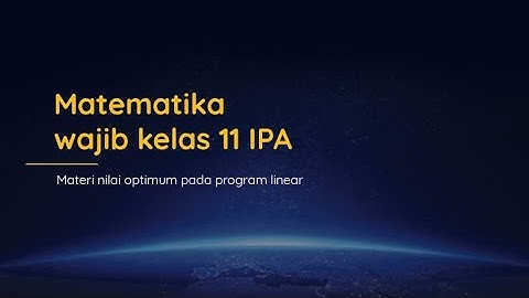 Tugas Matematika Wajib kelompok 1 || Menentukan nilai Optimum pada Program Linear