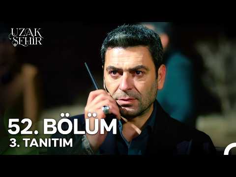 Uzak Şehir 52. Bölüm 3. Tanıtım | "Sesini Duyacaksın Demiştim..."