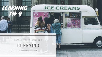Learning F# 9 - Currying - Klaras Parlor Episode