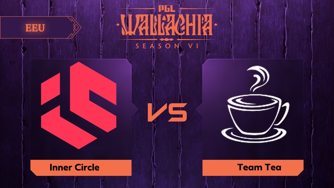 Inner Circle проти Team Tea | Гра 2 | PGL - Wallachia: Eastern Europe Closed Qualifier