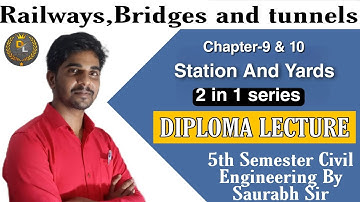 Railway Bridge And Tunnel  (Lec 5) || Station and Yards || Civil Engineering || Polytechnic Students