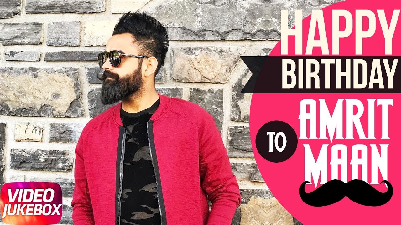 Amrit Maan | Birthday Special | Video Jukebox | Latest Punjabi Sogs 2018 | Speed Records