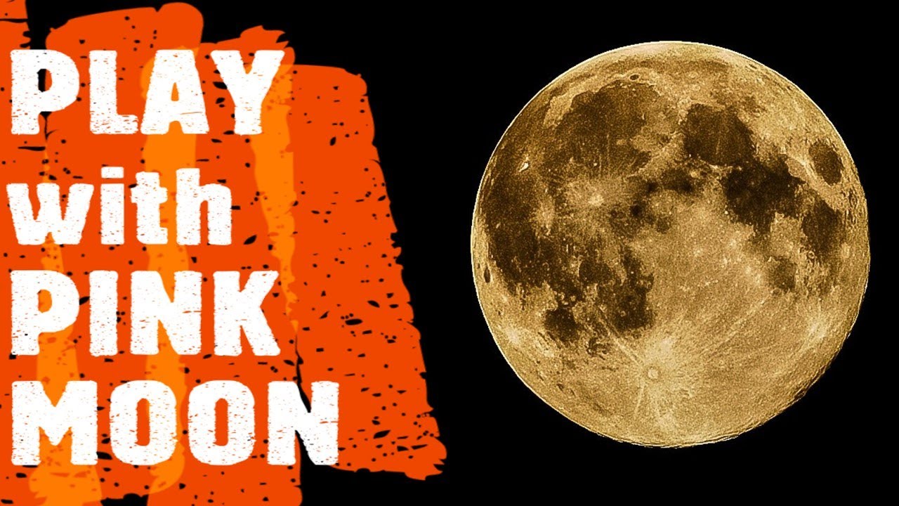 Pink Moon - Photography Play with Pink Moon April 2020 - largest super moon of the year
