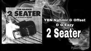 Ybn Nahmir & Offset & G Eazy - 2 seater (Official Audio) (CXPOTIMES)