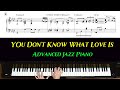 You Don't Know What Love Is - advanced jazz piano with sheet music