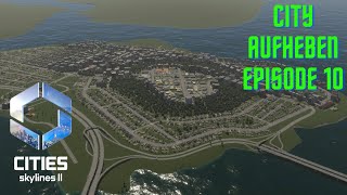 CITY AUFHEBEN - EPISODE 10 (Island town is growing)