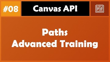 Learn Canvas in Arabic #08 - Paths Advanced Training