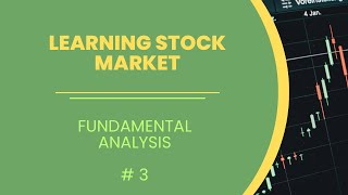 Learning Stock Market - Fundamental Analysis #3