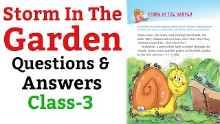 Storm In The Garden | Questions-Answers, English For Class 2nd (NCERT) |