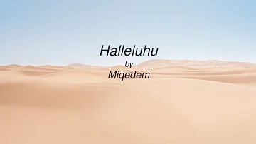 Halleluhu (Praise Him) from Psalm 150 by Miqedem
