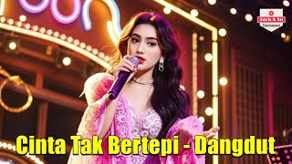 Cinta Tak Bertepi - Dangdut