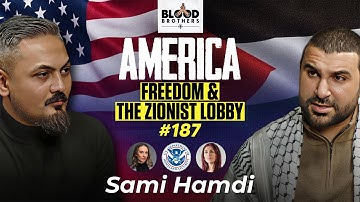 Sami Hamdi | Freedom, America First, The Zionist Lobby & Forgotten Prisoners | BB #187 