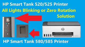 HP Smart Tank 520/580 Printers-All Lights Blinking/Zero Rotation Solution.