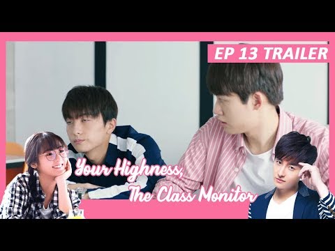 Lagu Video 【indo Sub】 Your Highness, The Class Monitor 💘 Trailer Ep 13 💘 班长殿下 Terbaru