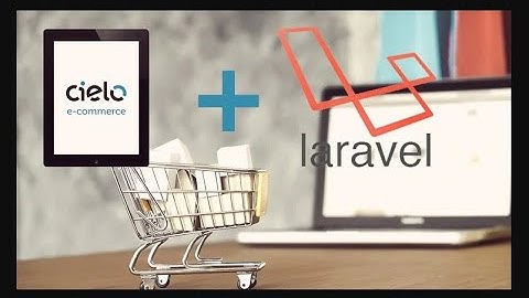 Laravel + Cielo Api 3.0 Modulo 1 #01 Introdução ao Curso