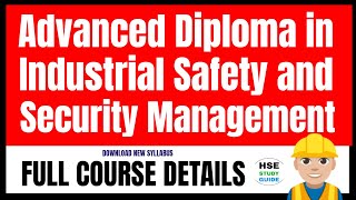 Advanced Diploma in Industrial Safety and Security Management (FF) - MSBTE | Full Course Details