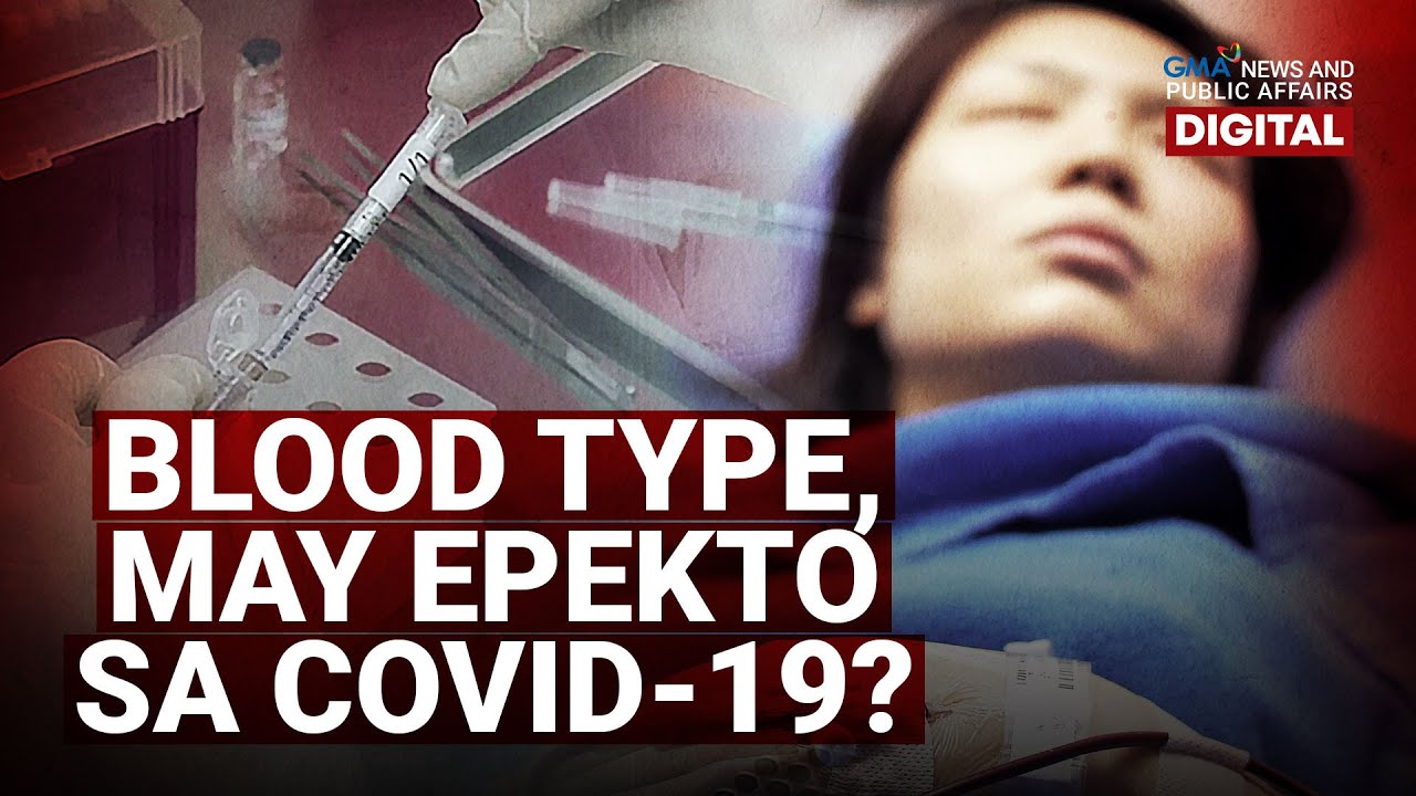 GMA Digital Specials Does Blood Type Affect The Severity Of COVID 19 YouTube