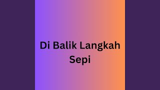 Download Lagu Di Balik Langkah Sepi MP3