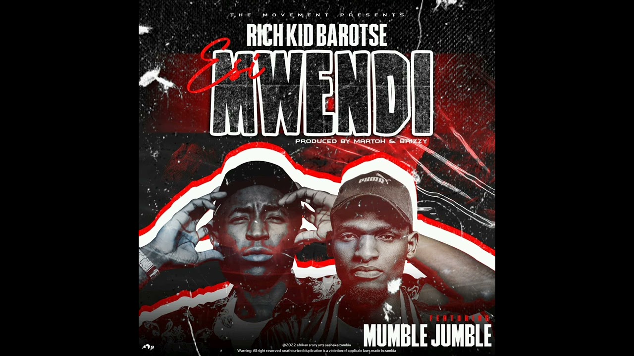 Rich Kid Barotse Ft Mumble Jumble Esi Mwendi (Prod. By Martoh