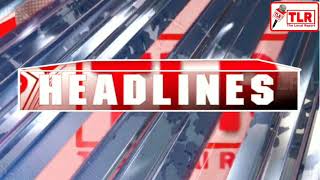 Today Headlines of the day with TLR // Sarazi, Bhaderwahi, Hindi, Kashmiri // The Local Report