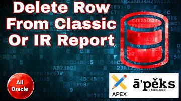 How to Delete Rows from Classic/IR Reports in Oracle Apex