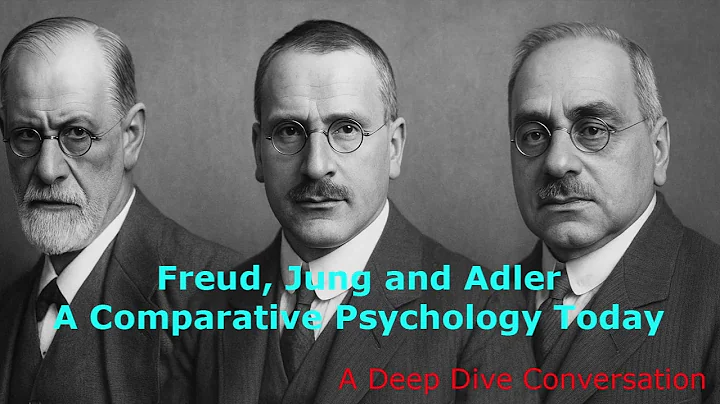 Freud Jung and Adler   A Comparative Psychology Today