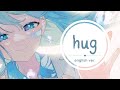 hug - english ver.【ami】(はぐ)