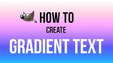 How to Create Gradient Text in Gimp
