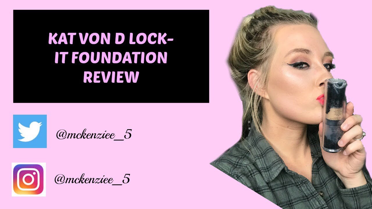 KAT VON D LOCK IT FOUNDATION REVIEW