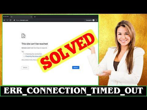 [SOLVED] NET ERR_CONNECTION_TIMED_OUT Error Code Problem