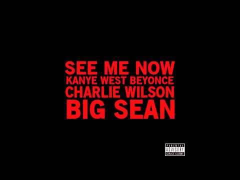 See Me Now (Feat. Beyoncé & Kanye West) - Charlie Wilson (letra de la  canción) - Cifra Club