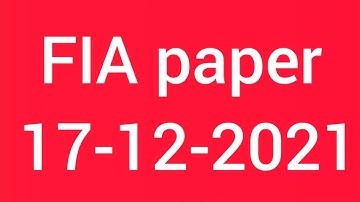 Today FIA Paper Dated 17-12-2021 | FIA Today Paper MCQs | FIA CBT VU Test MCQs | FIA New MCQs