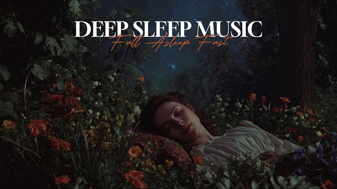 Deep Sleep Music – Soothing Sounds for Sleeping and Deep Relaxation ...
