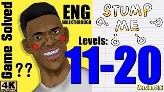 Stump Me - Can you pass it? || Level 11-20 Answers Walkthrough (ENG) screenshot 3