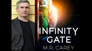 PFDW #126 Interview with MR Carey author of Infinity Gate and The Girl With All the Gifts