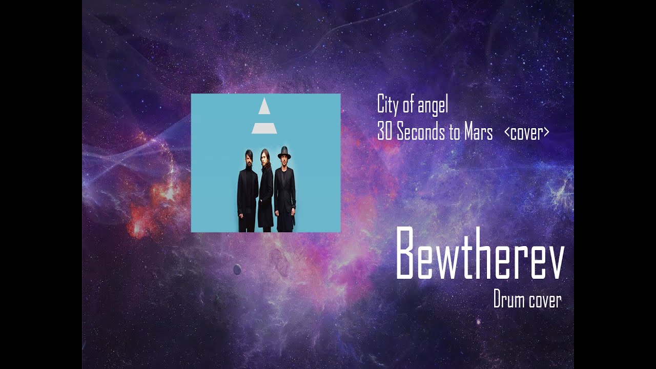 City of angel - 30 seconds to mars - Drum cover