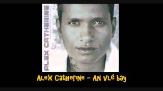 Video thumbnail of "Alex Catherine   An vlé bay"