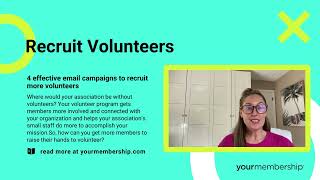 YourMembership: Effective email campaigns to recruit more volunteers!