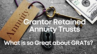 Whats So Great About Grats Grantor Retained Annuity Trusts?