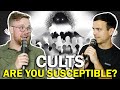 Cults: Are You More Susceptible?