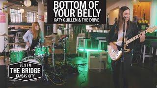 Katy Guillen &amp; The Drive - &#39;Bottom of Your Belly&#39; | The Bridge 909 Sessions