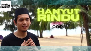 Hanyut Rindu | Arshadzai | Amal Busker