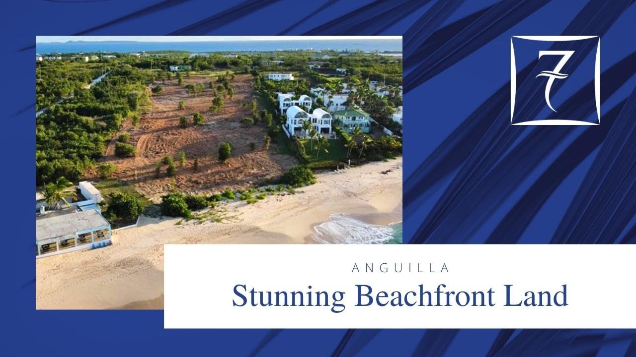 Anguilla Real Estate 4 Acres of Beachfront Land for Sale in Barnes Bay YouTube