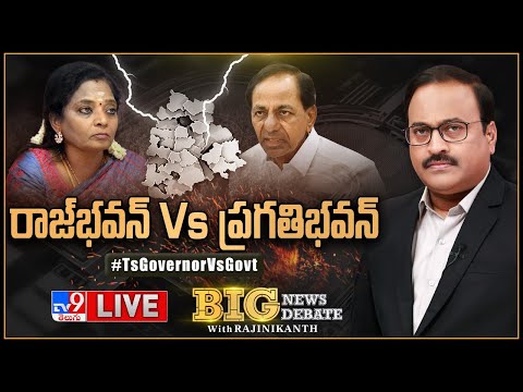 Big News Big Debate LIVE : రాజ్‌భవన్‌ Vs ప్రగతిభవన్‌ | TS Governor Vs Govt - Rajinikanth TV9