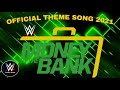 WWE Money In The Bank 2021 Official Theme Song - "Gotta Get That"