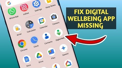 Fix Digital Well Being and Parental Control Not showing On App list Google Pixel