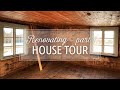 House Tour - Renovating our old house - Part 1