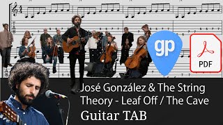 José González & the String Theory - Leaf Off / The Cave Guitar Tabs [TABS]